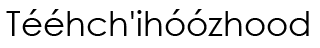 Navajo Name (shown as image because
					some glyphs in Navajo cannot be
					conveyed as text)