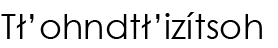 Navajo Name (shown as image because
					some glyphs in Navajo cannot be
					conveyed as text)