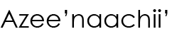 Navajo Name (shown as image because
					some glyphs in Navajo cannot be
					conveyed as text)