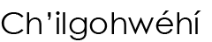 Navajo Name (shown as image because
					some glyphs in Navajo cannot be
					conveyed as text)