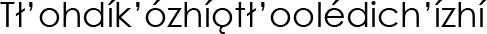 Navajo Name (shown as image because
					some glyphs in Navajo cannot be
					conveyed as text)