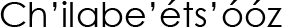 Navajo Name (shown as image because
					some glyphs in Navajo cannot be
					conveyed as text)
