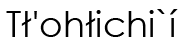 Navajo Name (shown as image because
					some glyphs in Navajo cannot be
					conveyed as text)