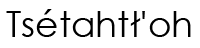 Navajo Name (shown as image because
					some glyphs in Navajo cannot be
					conveyed as text)