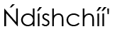 Navajo Name (shown as image because
					some glyphs in Navajo cannot be
					conveyed as text)